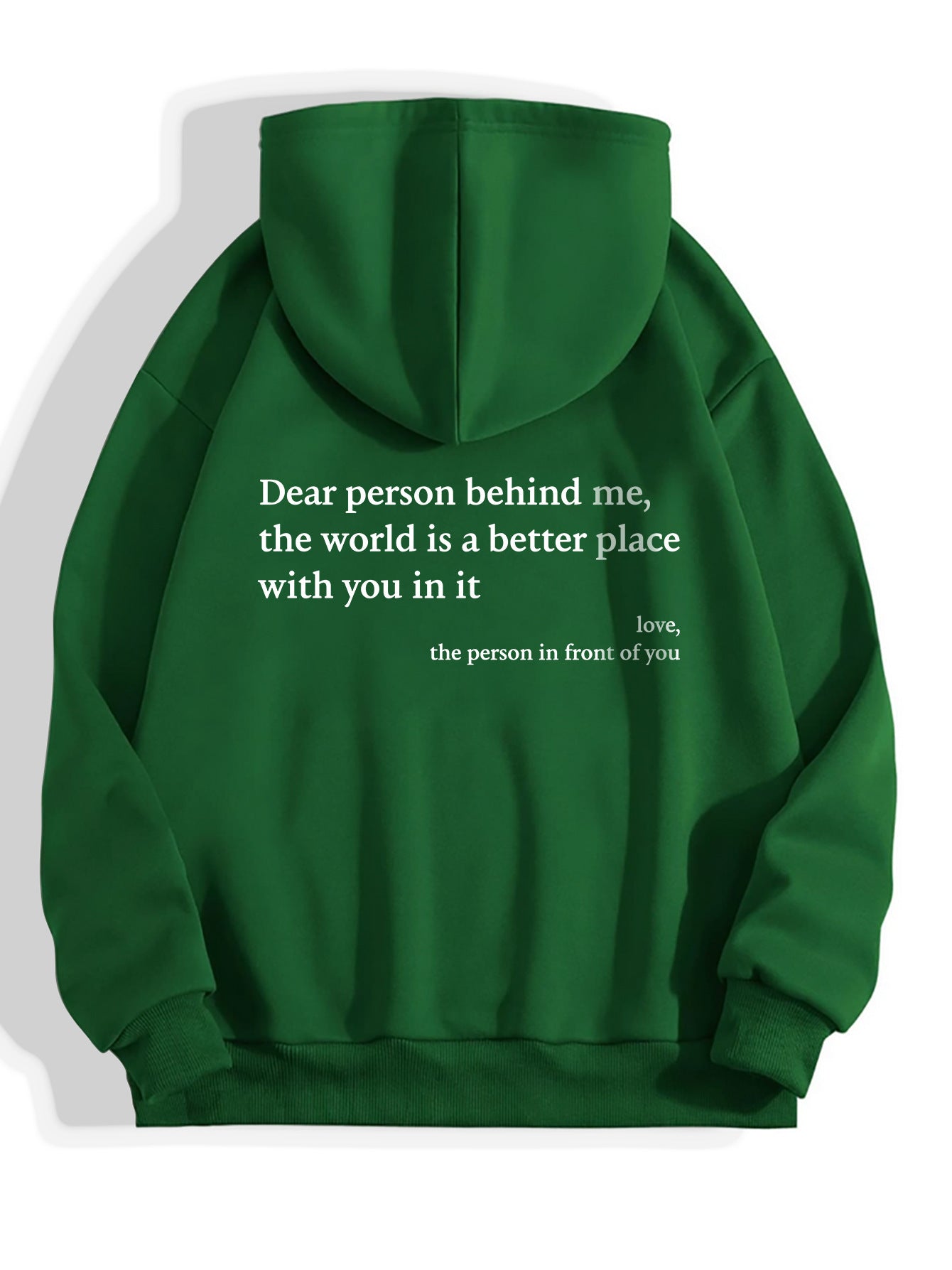 Dear Person Behind Me,the World Is A Better Place,with You In It,love,the Person In Front Of You,Women's Plush Letter Printed Kangaroo Pocket Drawstring Printed Hoodie Unisex Trendy Hoodies Heritage cosmetics and beauty care