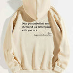 Dear Person Behind Me,the World Is A Better Place,with You In It,love,the Person In Front Of You,Women's Plush Letter Printed Kangaroo Pocket Drawstring Printed Hoodie Unisex Trendy Hoodies Heritage cosmetics and beauty care